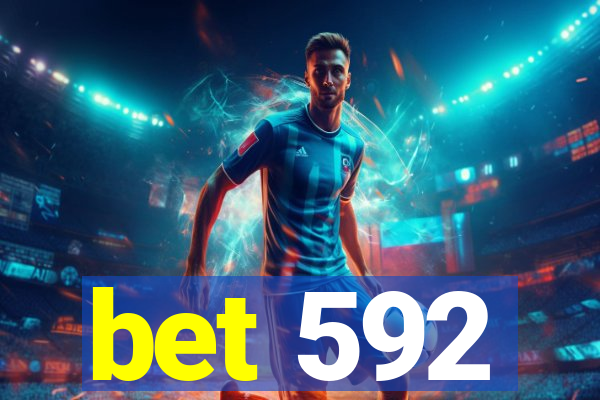 bet 592